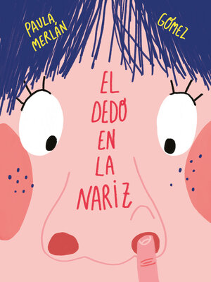 cover image of El dedo en la nariz